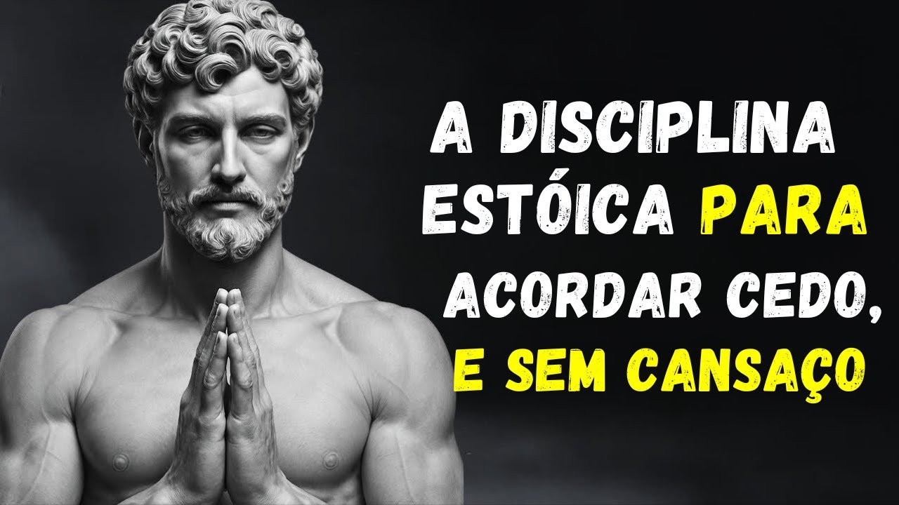 LEVANTE-SE COMO UM ESTÓICO: A Arte de Acordar Cedo | Disciplina Estóica