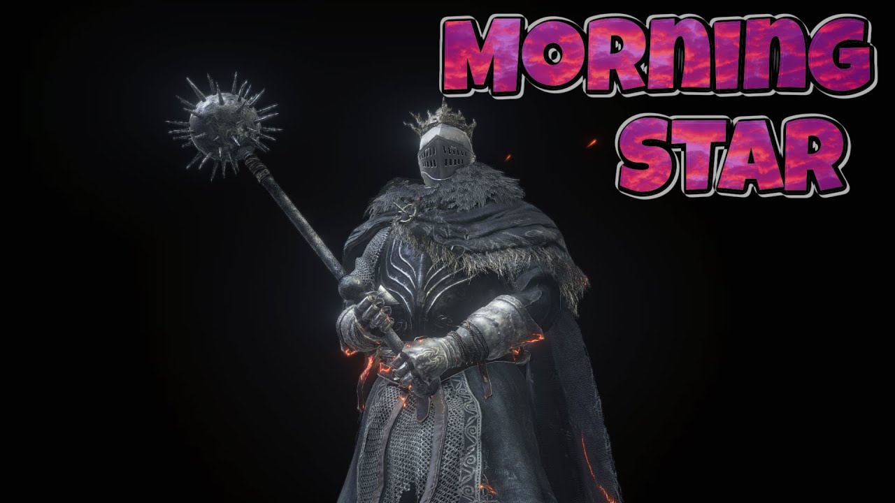 Dark Souls 3: Morning Star (Weapon Showcase Ep.104)