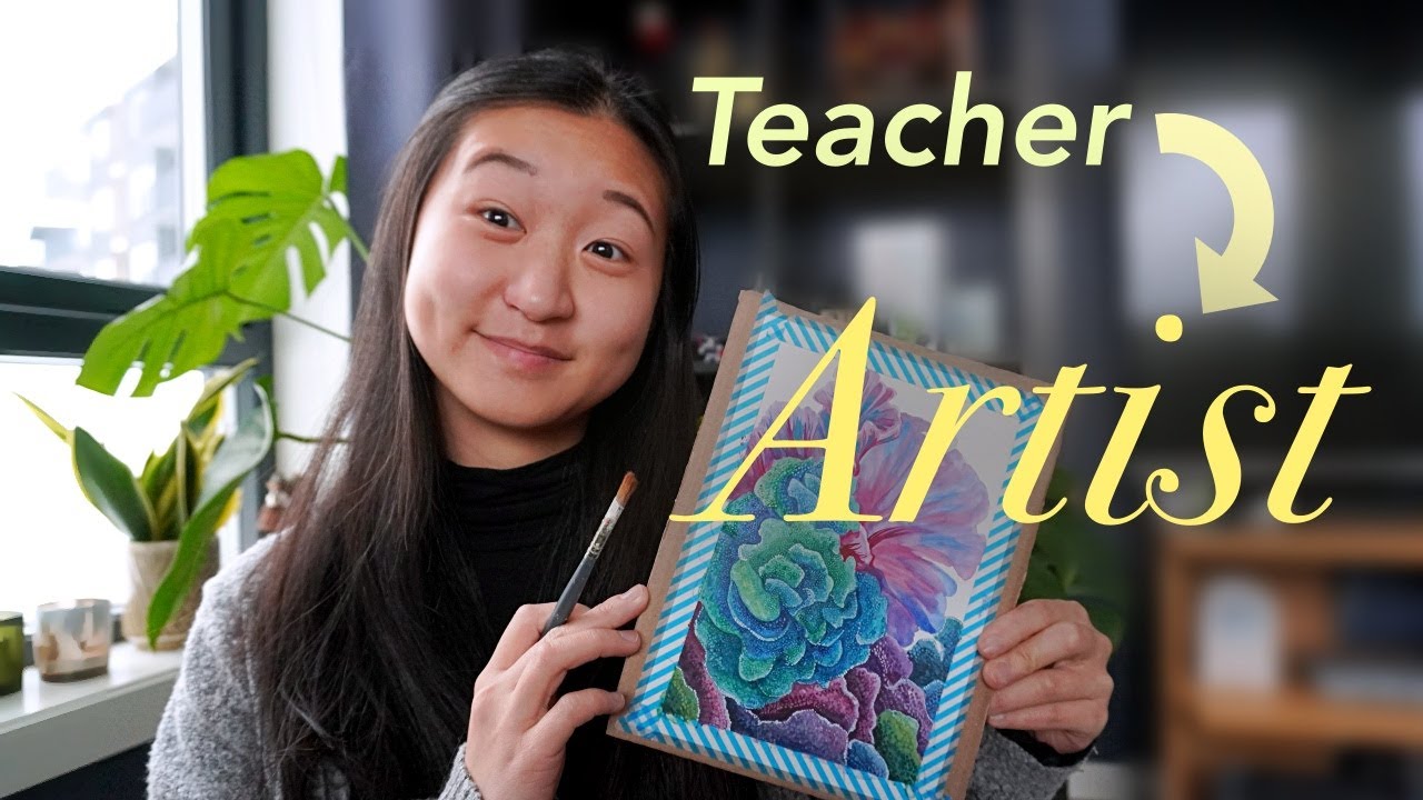 Why I quit my teaching job to become an artist 👩🏻‍🎨