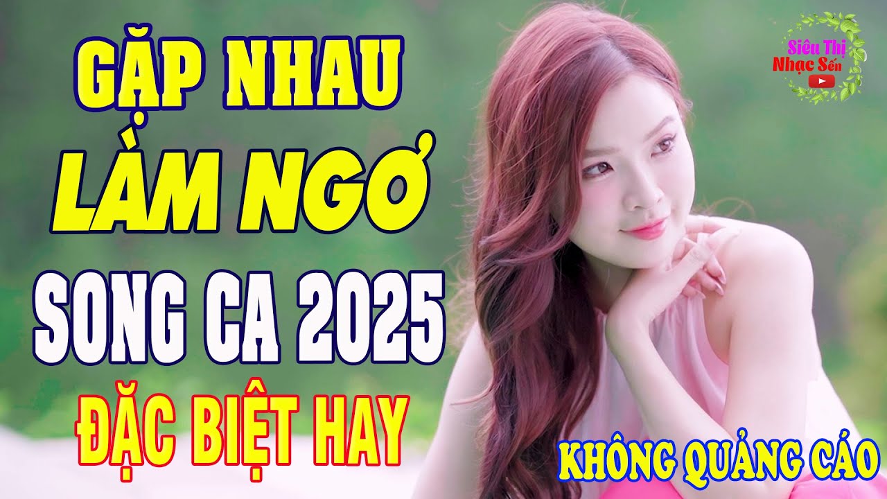 Gặp Nhau Làm Ngơ, LK Song Ca Cực Hay💞332 Bài Trữ Tình Thanh Ngân Gia Tiến Vừa Xuất Bản 2025