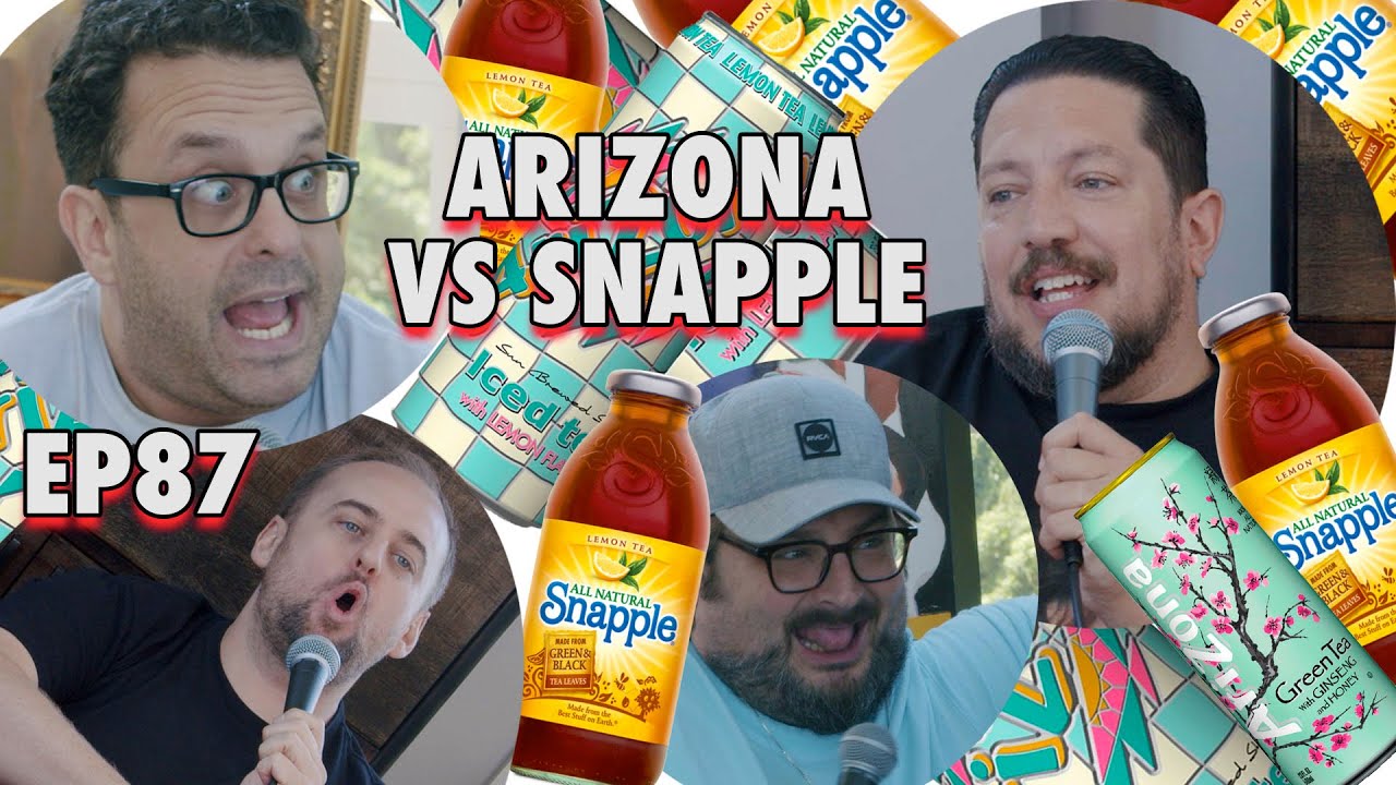 Arizona Iced Tea vs Snapple with Kevin Ryan and H Foley | Sal Vulcano & Joe are Taste Buds  |  EP 87