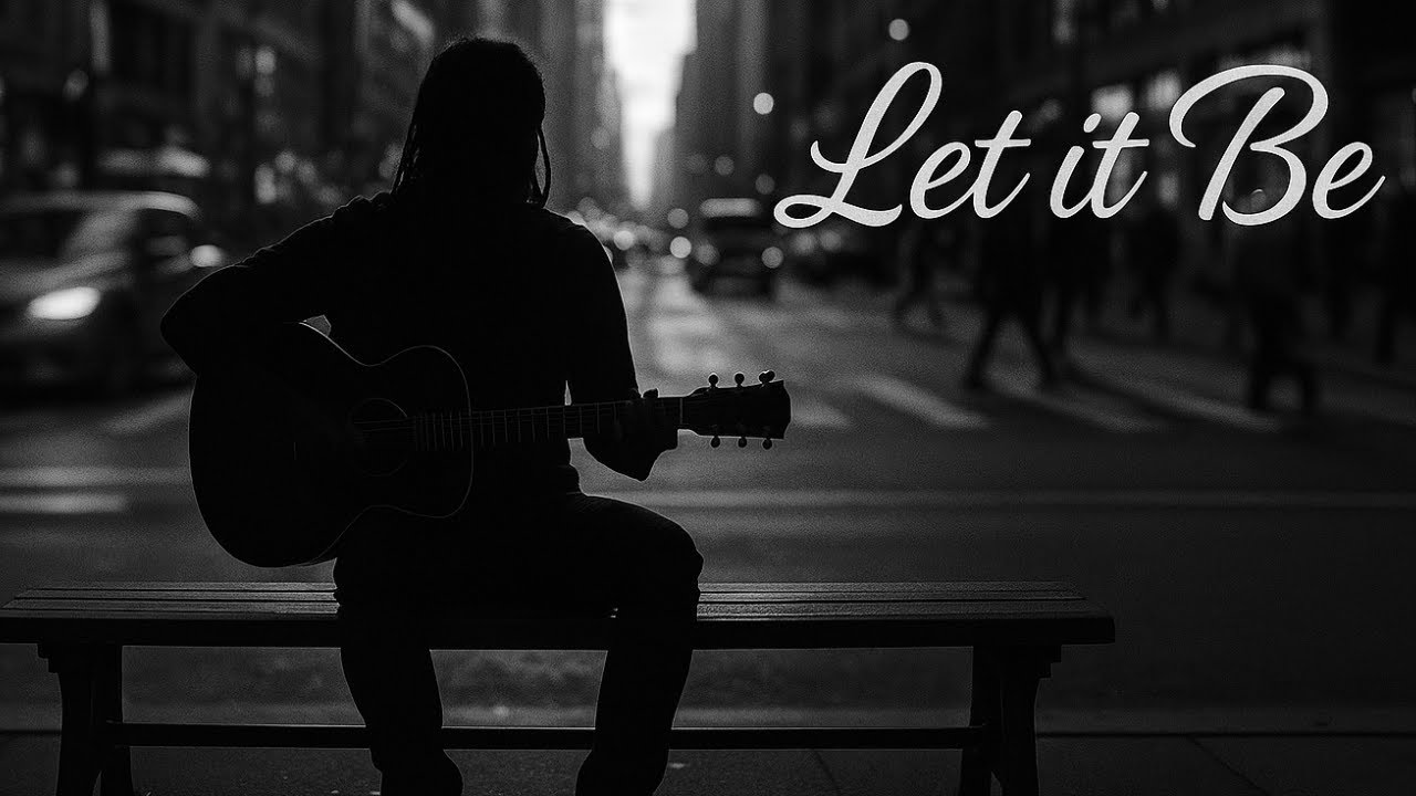 Let It Be &mdash; A Soulful Acoustic ballad About Healing and Letting Go