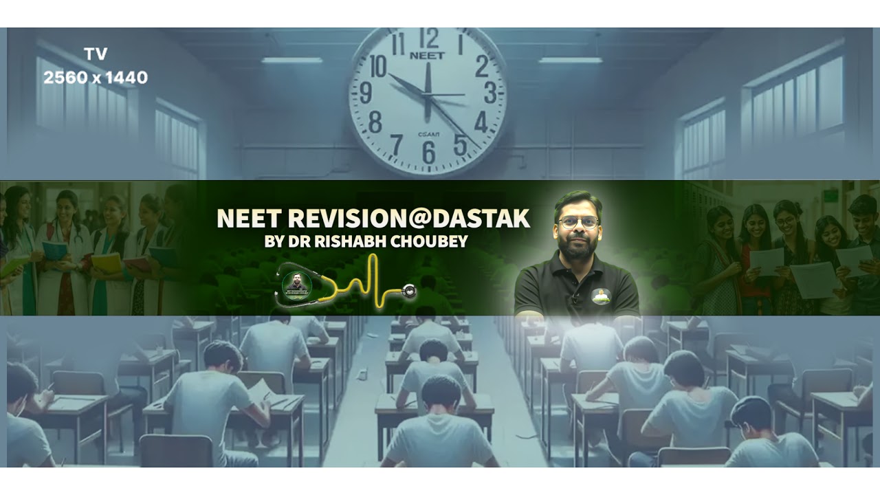 NEET Revision@Dastak -By Dr Rishabh Choubey Live Stream