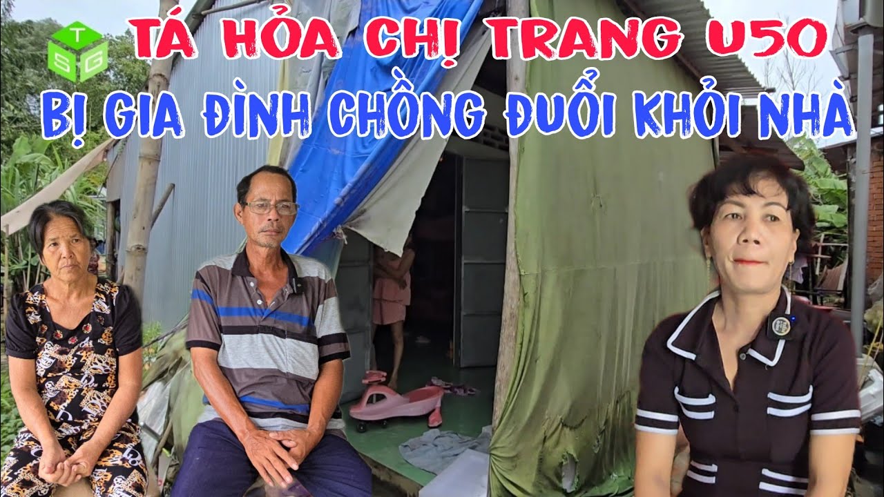 Tá hỏa chị Trang U50 mới cưới chồng hơn 1 tháng bị nhà chồng đuổi khỏi nhà