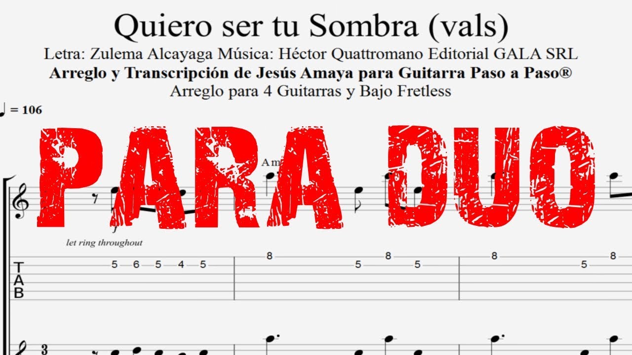 Quiero ser tu Sombra - para Dúo - Tablatura por Jesús Amaya...