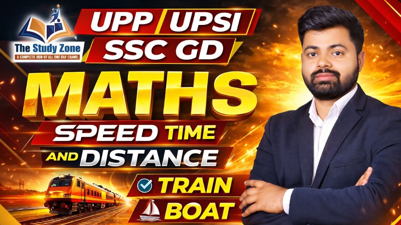 04 UP Police SSC GD Maths | Speed Time Distance + Train + Boat & Stream Complete Class | Ashfaq Sir