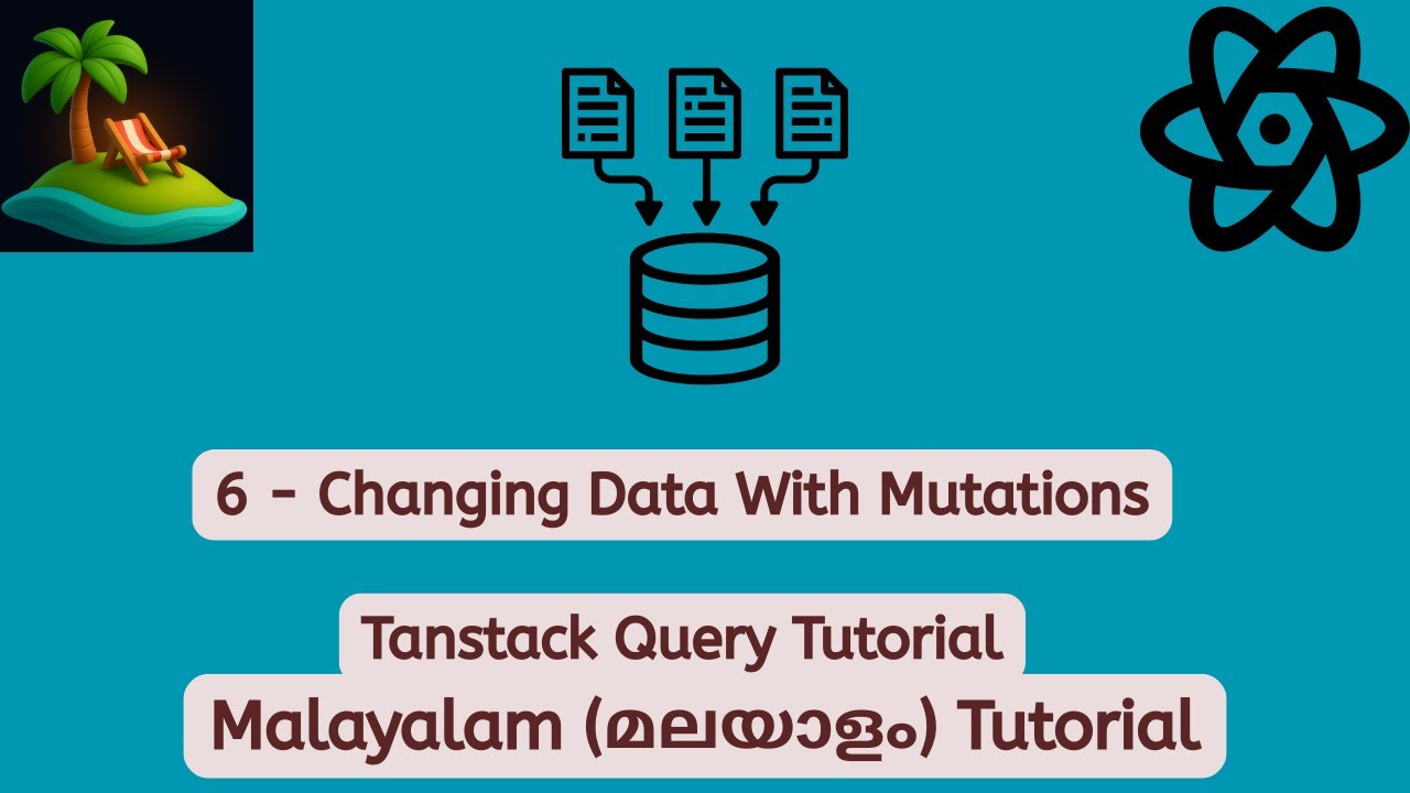 Запросы Tanstack (запросы React) | 6 - Изменение данных с помощью мутаций | Урок на малаяламском ...