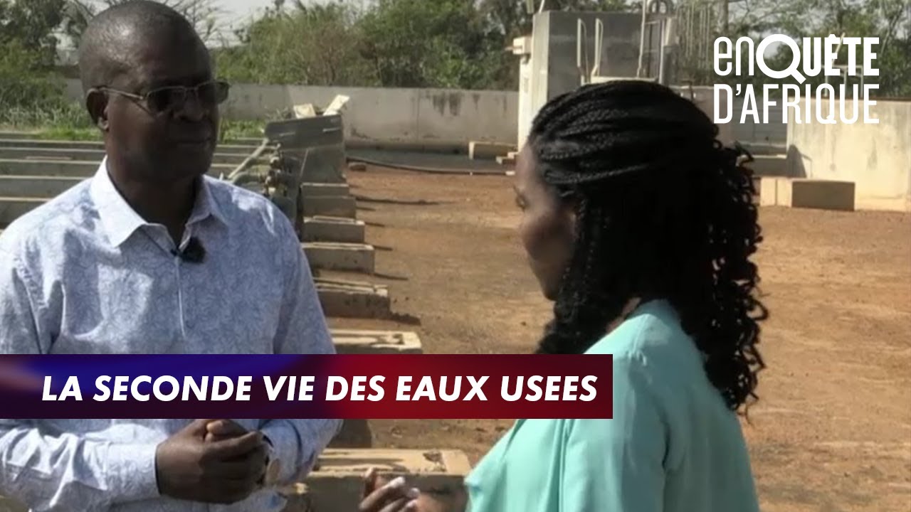 Quand assainissement rime avec écologie – ENQUÊTE D’AFRIQUE (14/07/22)