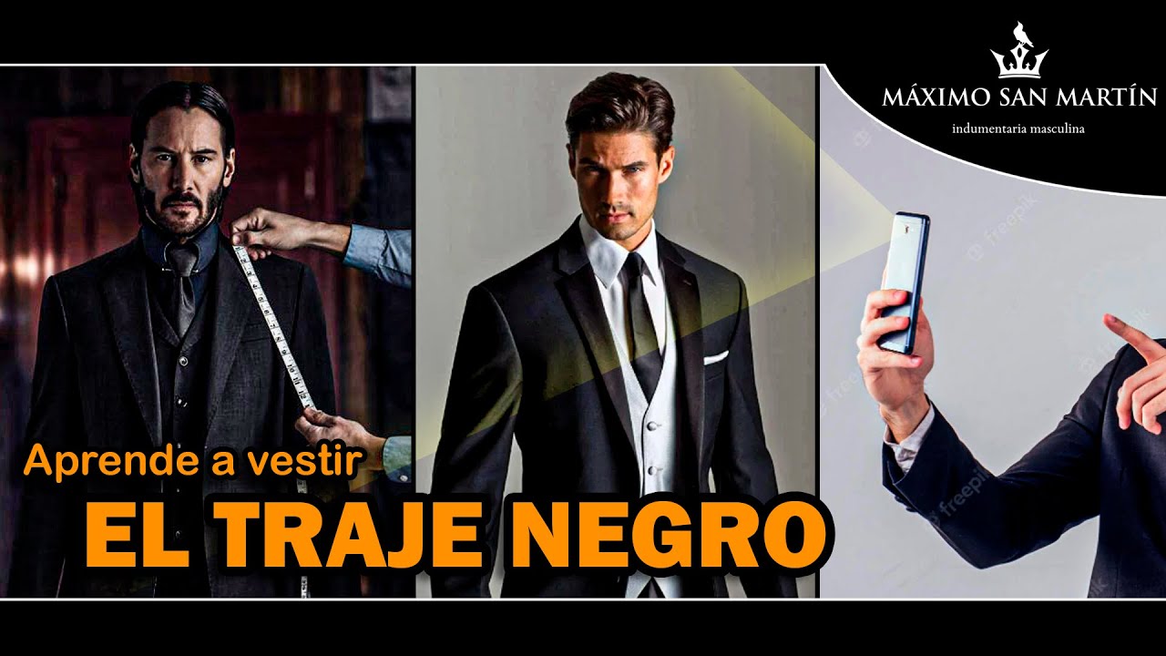 El Traje Negro - Aprende a vestirlo