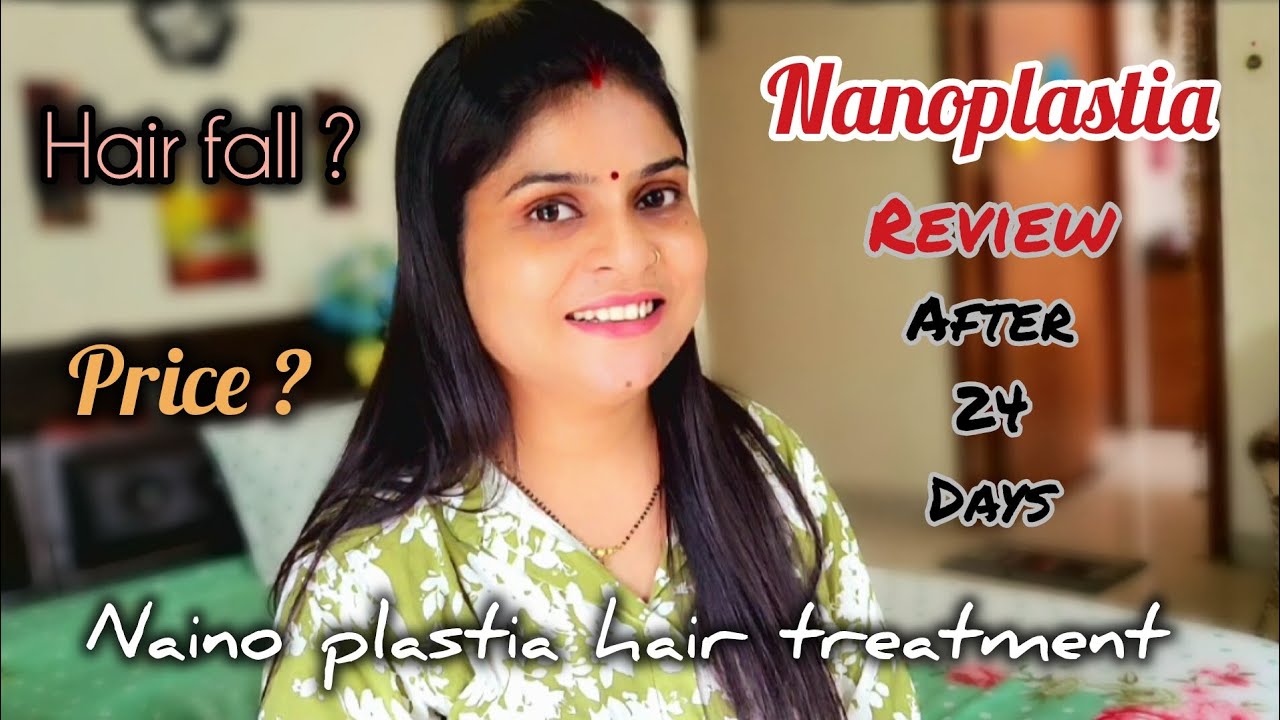 Sharing my Nanoplastia hair treatment Review After 24 days💥|| Honest review💯|| After care🫰 ||
