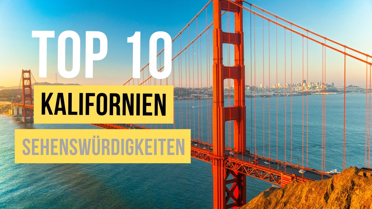 Top 10 Kalifornien Sehenswürdigkeiten 2026 für deinen Urlaub
