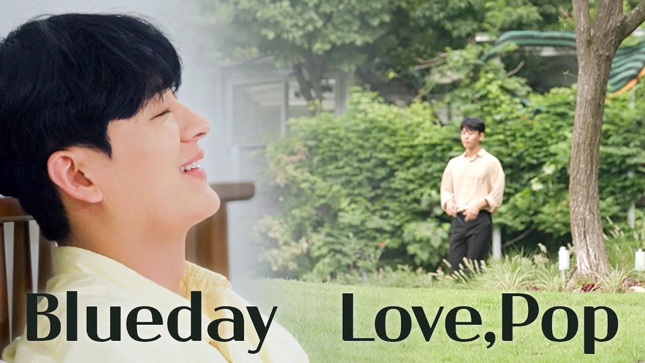 [남의연애3] 🎧 [MV] Blueday - Love,pop