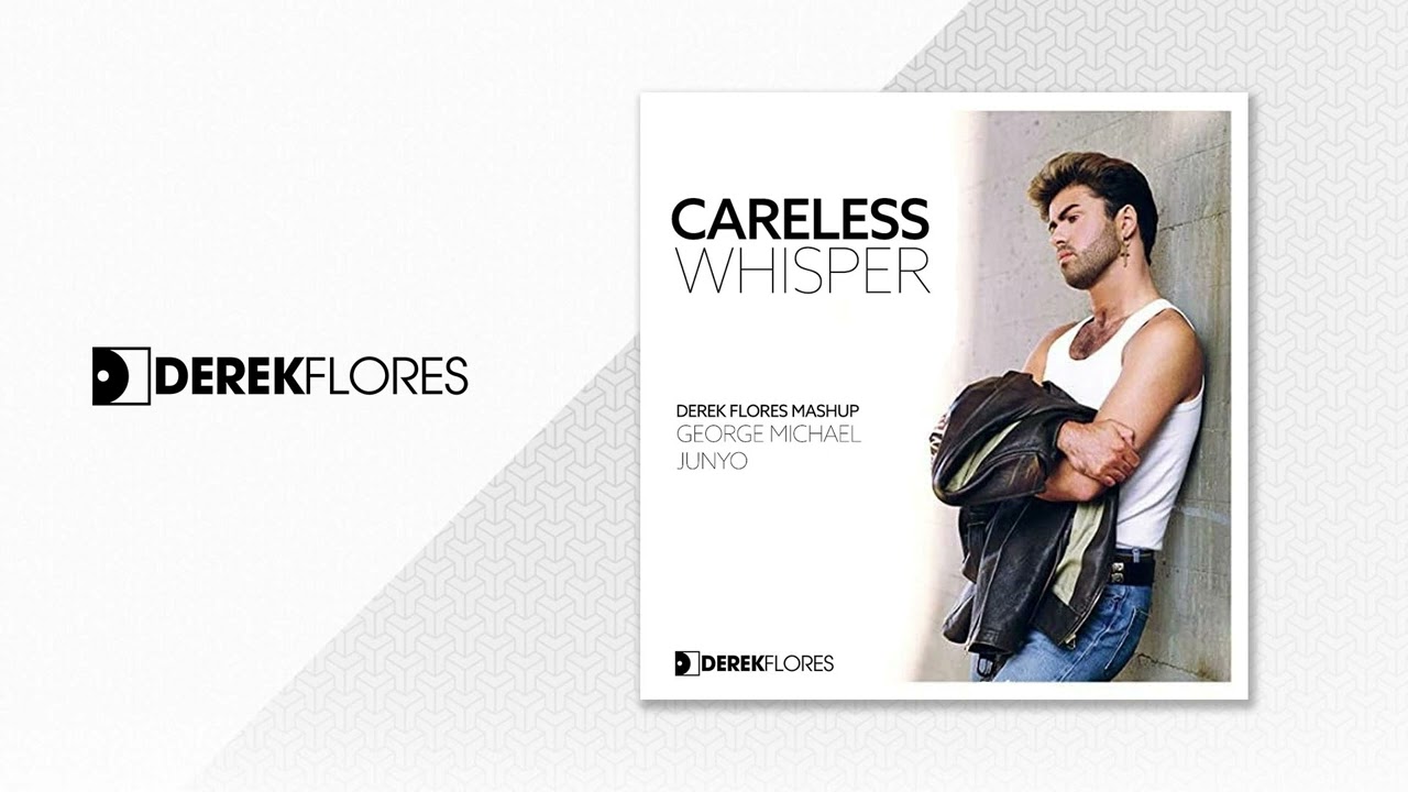 George Michael, Junyo - Careless Whisper ( Derek Flores Circuit Rework ) - Tribal House