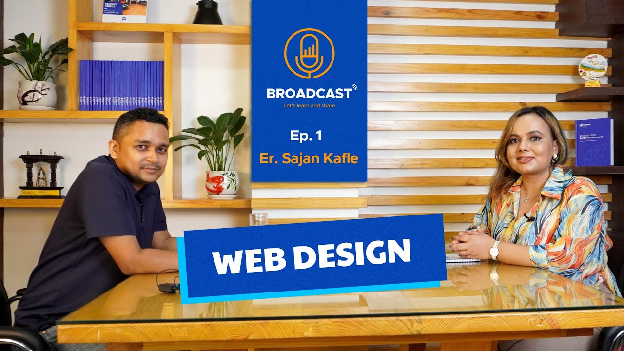Secrets to Achieving Big with Web Design Career: Er. Sajan Kafle | Broadcast Episode 1
