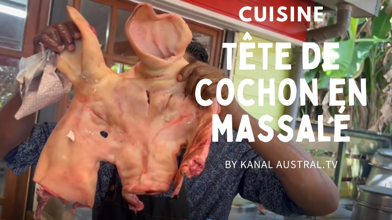 CUISINE - La tête cochon en massalé by KANAL AUSTRAL.TV