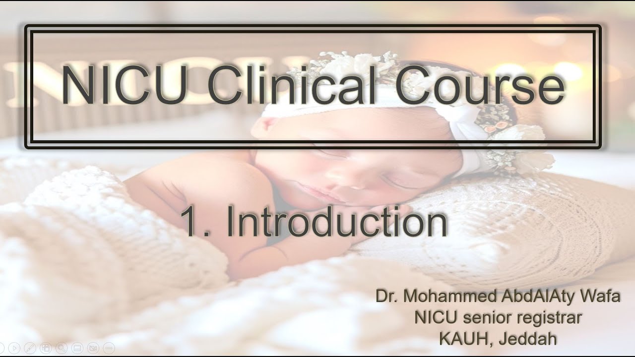 NICU Clinical Course.. 1. Introduction