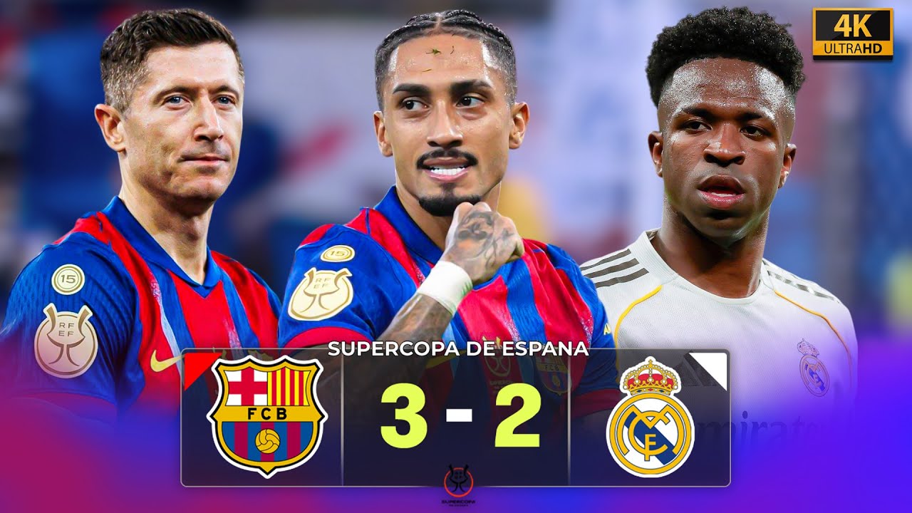 Barcelona 3-2 Real Madrid | Supercopa de Espana 2026| 4K Highlights