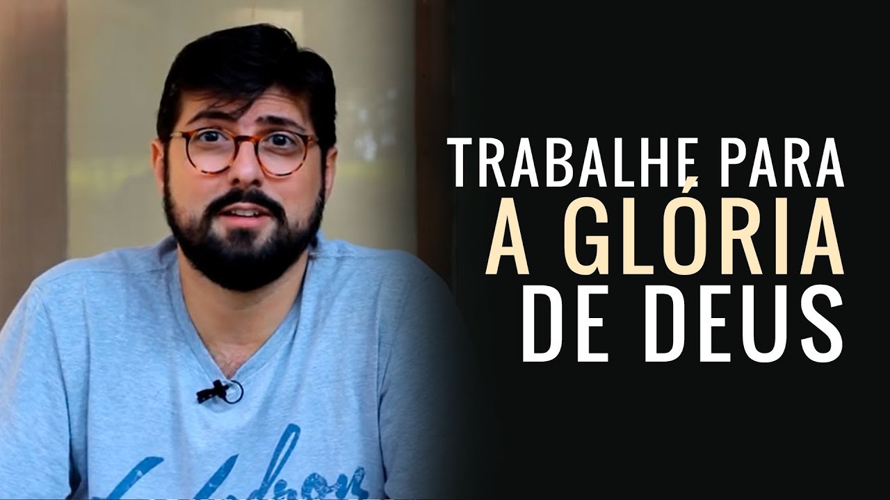 Como um cristão deve exercer sua profissão para a Glória de Deus? - Jonas Madureira #092