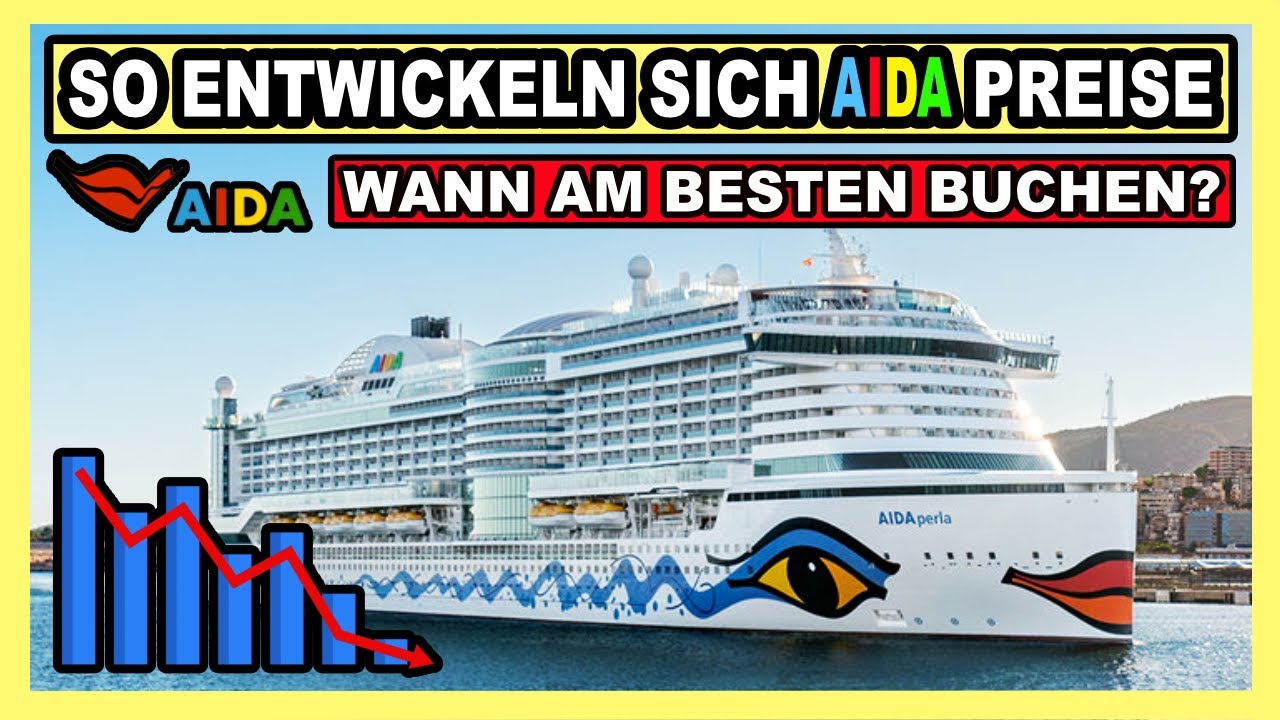 Wann eine AIDA Kreuzfahrt g&uuml;nstig buchen? So entwickeln sich AIDA Preise 🚨🛳