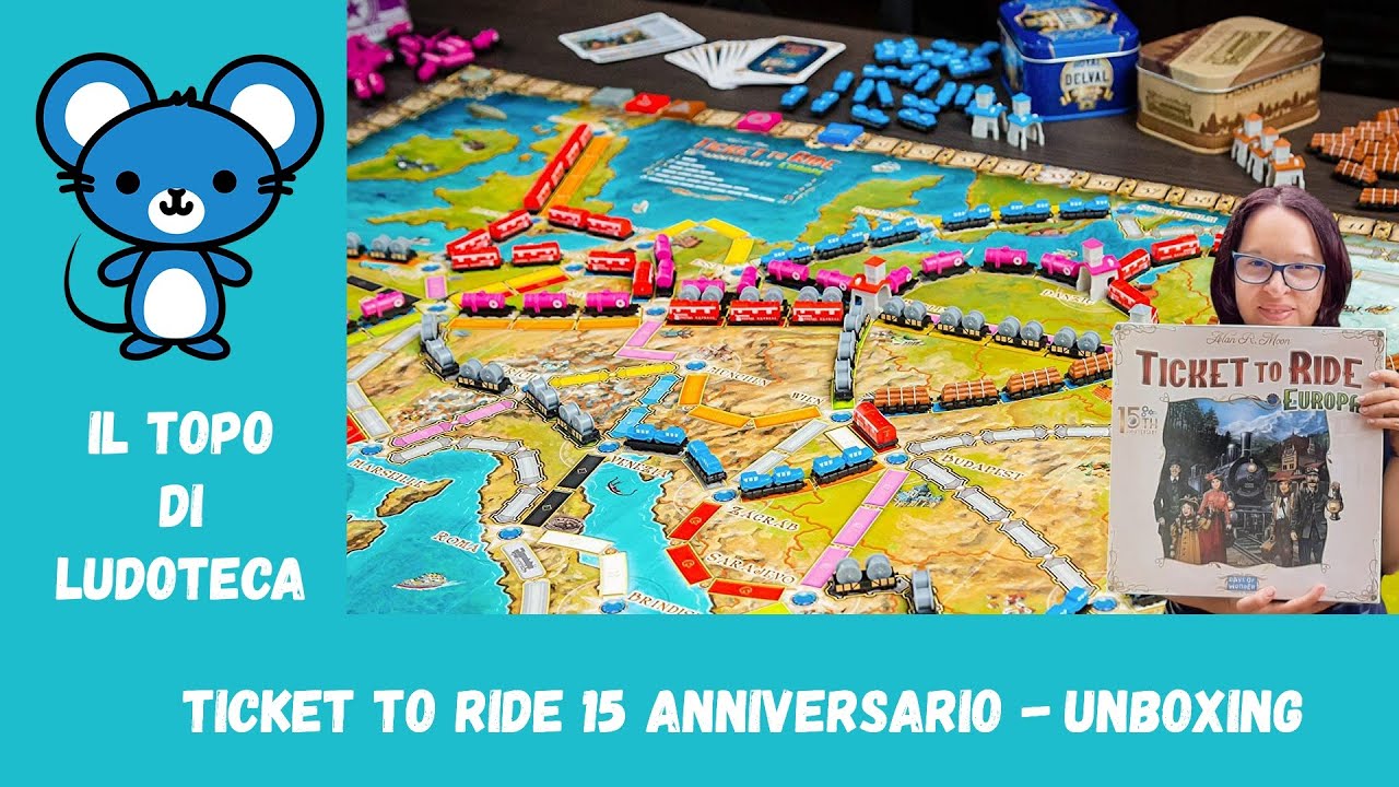 Ticket to Ride 15° anniversario - unboxing, componenti e varianti