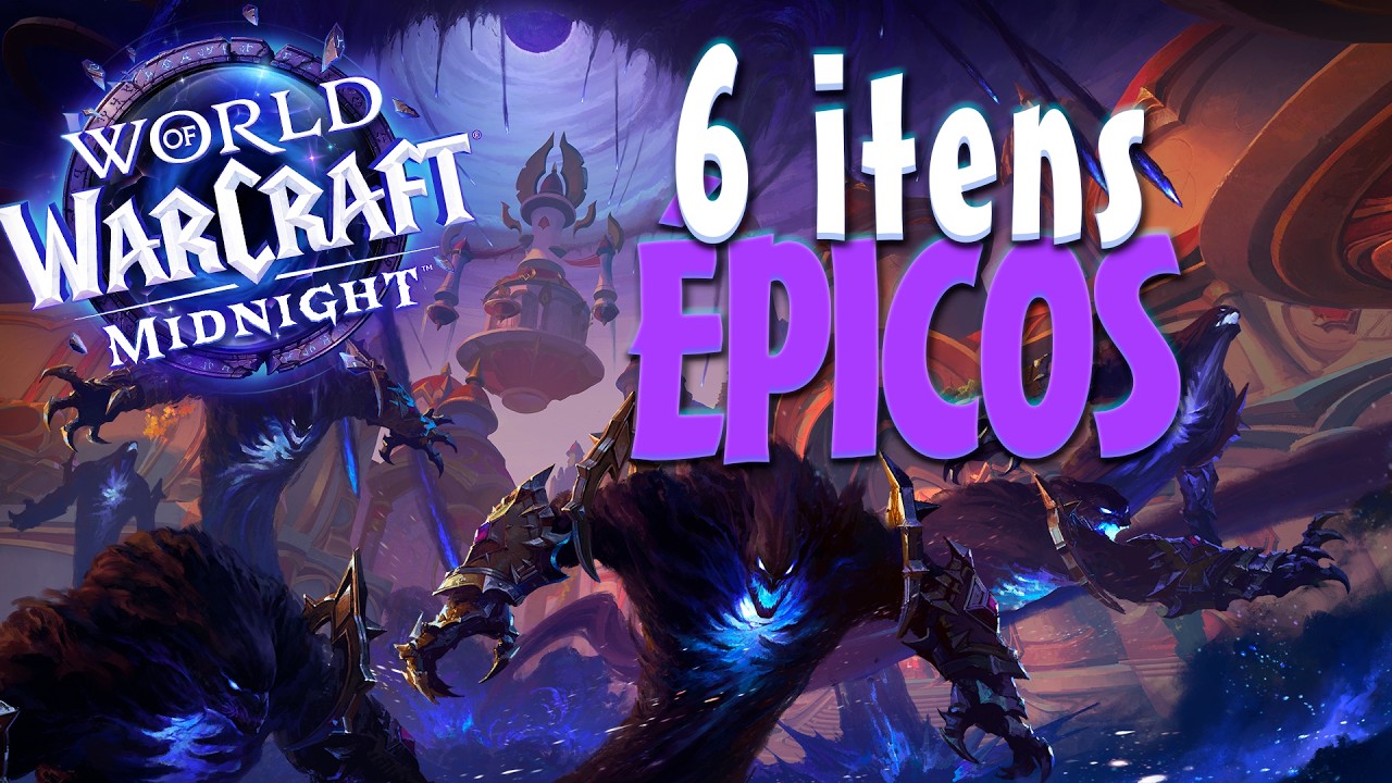 COMO PEGAR 6 ITENS ÉPICOS AINDA HOJE | MIDNIGHT | WORLD OF WARCRAFT