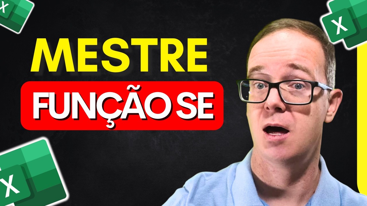 [ F&Oacute;RMULA SE ] TUDO o que voc&ecirc; precisa Saber  no EXCEL