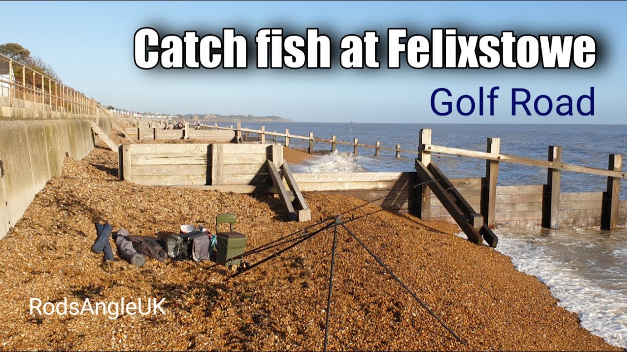 Catch Fish at Felixstowe: GOLF ROAD