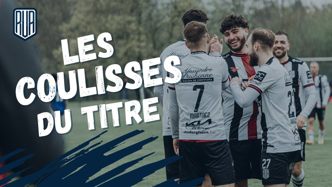 RU Auderghem : Les coulisses du titre (2023)