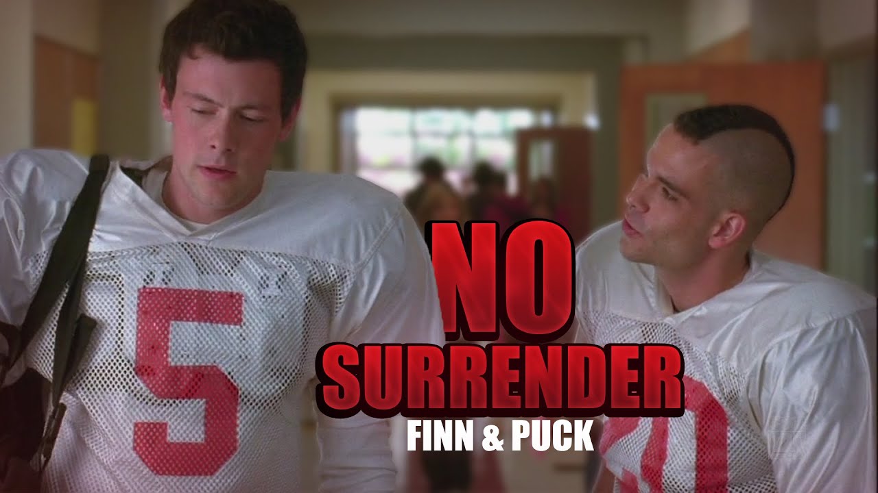Finn & Puck Edit (Fandom) / No Surrender