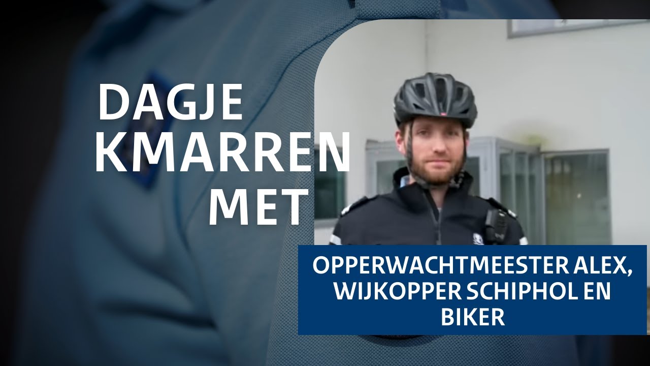Een dagje KMarren met…Opperwachtmeester Alex, wijkopper Schiphol en biker
