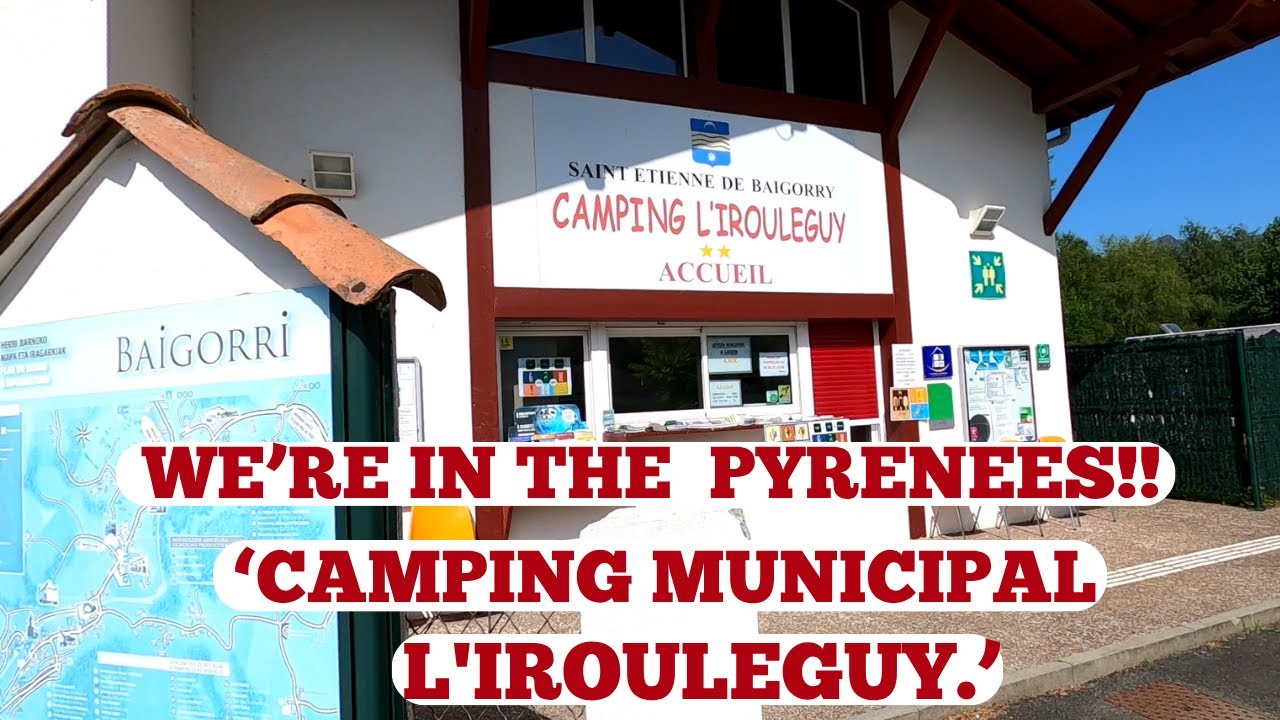 BACK IN FRANCE! WE'RE HITTING THE PYRENEES, WITH A BIG CAMPERVAN CAPERS UPDATE AND A BIT OF A TWIST!