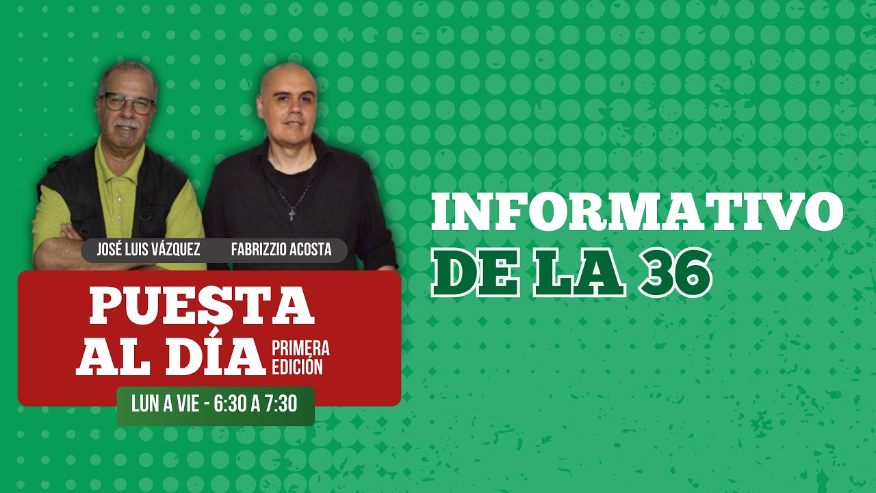PUESTA AL DÍA - Primera Edición | La 36 - Radio Centenario | 19 FEBRERO 2026