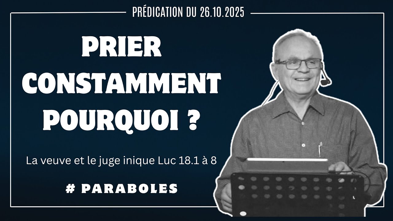 Prier constamment - pourquoi ?