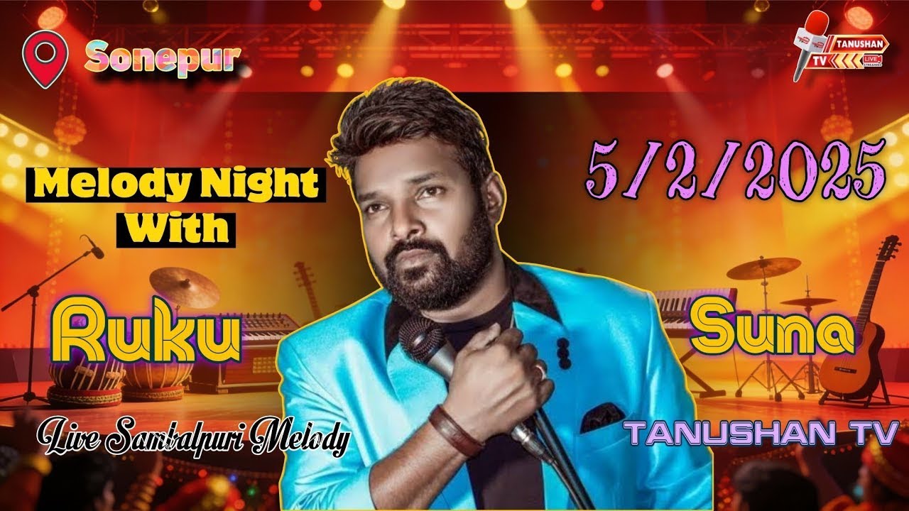 🔴LIVE: Ruku Suna Melody Live From Sonepur | Part - 2 | Tanushan TV