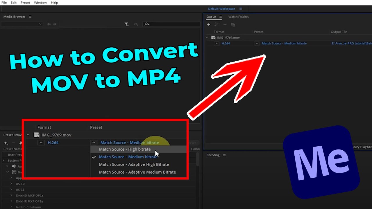 How to Convert MOV to MP4 in Adobe Media Encoder