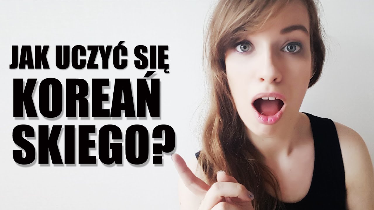 JAK UCZYĆ SIĘ KOREAŃSKIEGO? [Pyra w Korei]
