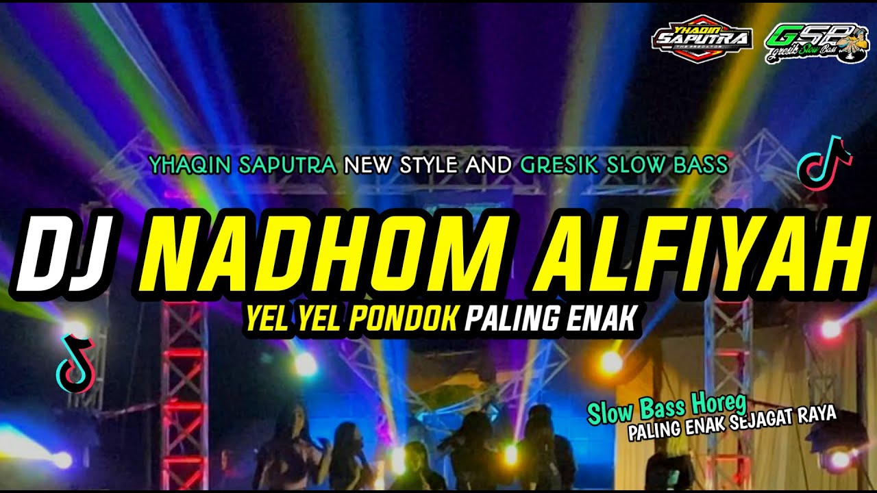 DJ Nadhom Alfiyah - Sholawat Yel Yel Pondok • Selow Bikin Hati Tenang Slow Bass by Yhaqin Saputra
