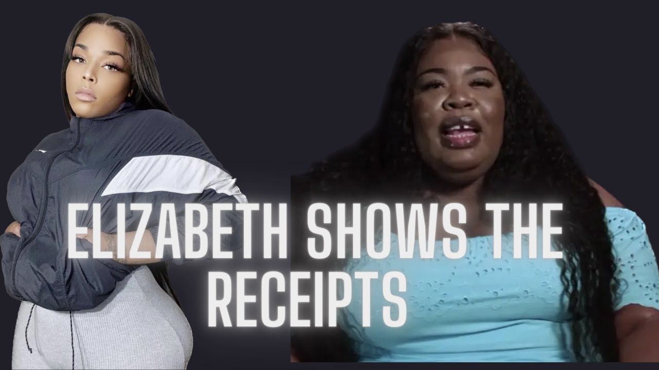 (Love After Lockup) ELIZABETH SHOWS THE RECEIPTS