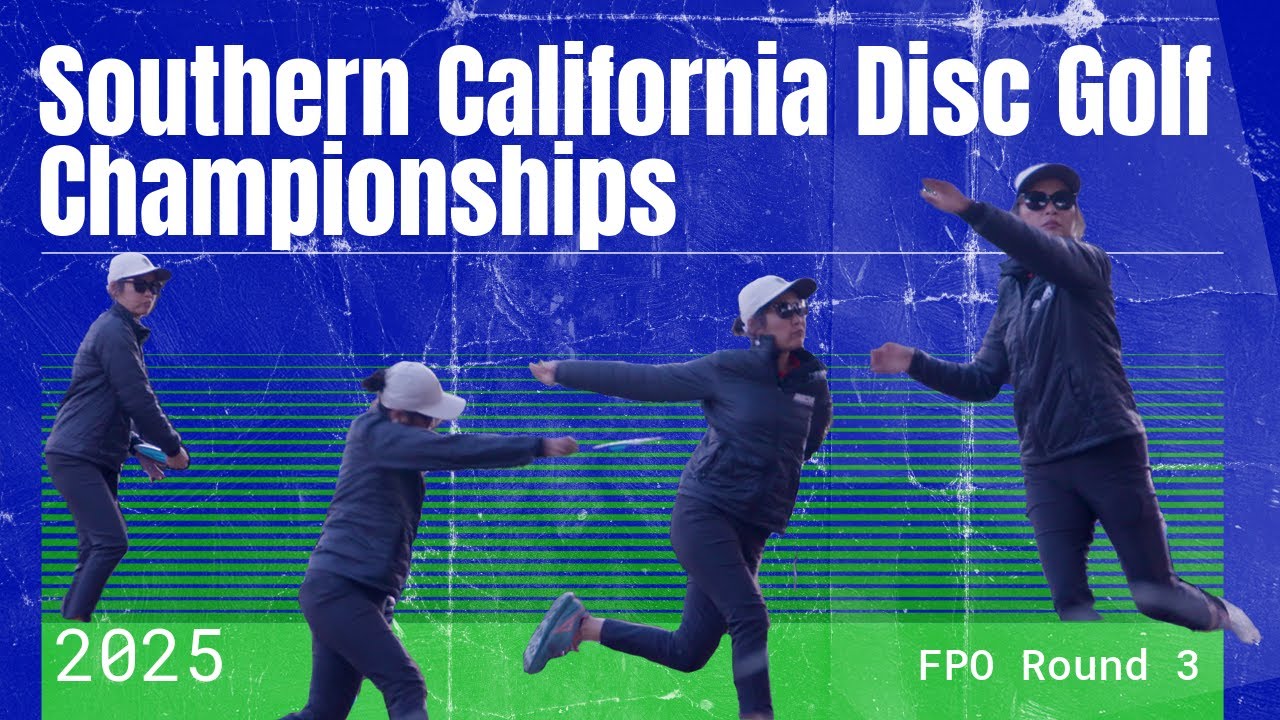 2025 So Cal Championships; FPO, Round 3