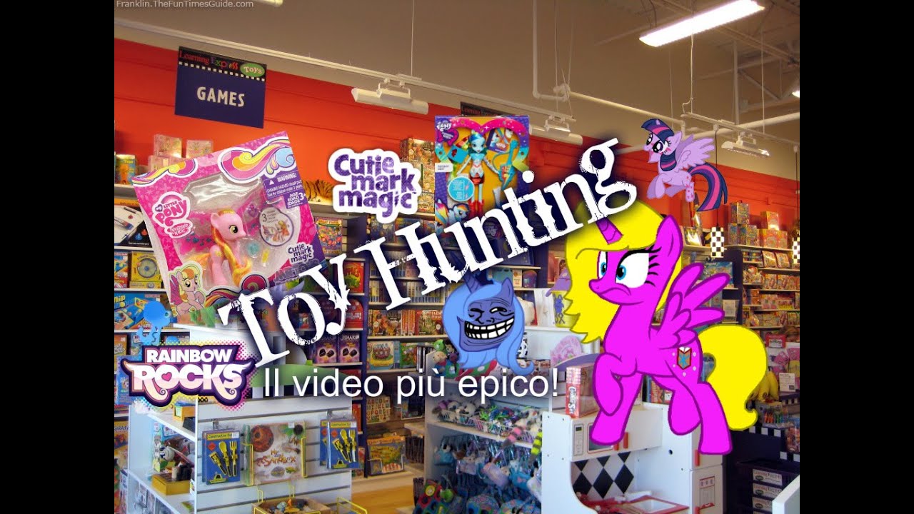 Toy Hunting - My Little Pony, The Avengers, TMNT (Il video pi&ugrave; PAZZO e pi&ugrave; EPICO)