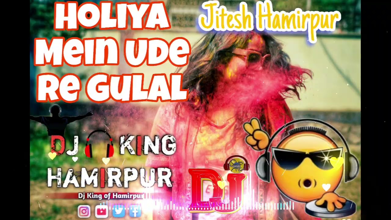Holiya Mein Ude Re Gulal Edm Trance Drop Mix By Dj Jitesh King Of Hamirpur 