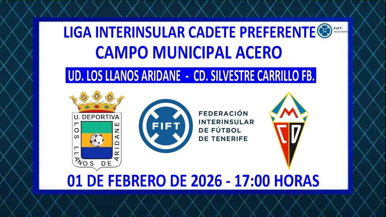 Directo|La Palma |Liga Interins. Cadete Preferente |UD. Los LLanos Aridane-CD. Silvestre Carrillo FB
