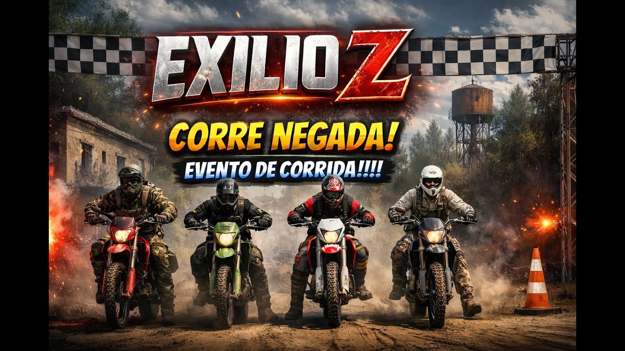 🔰🚨CORRE NEGADA, EVENTO DE CORRIDA  ━ DAYZ SERVIDOR BR│EXILIO Z PVE 🚨🔰