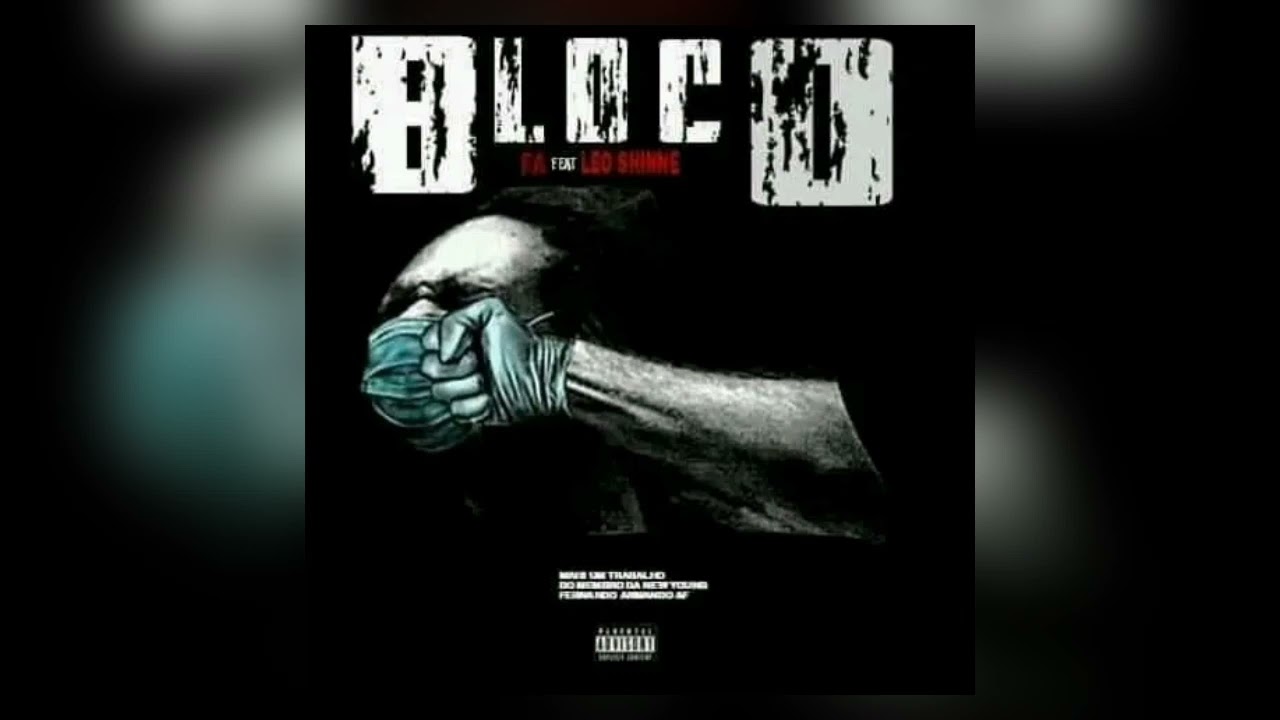 F.A - Bloco (feat. Léo Shine) prod.by Joseph Record