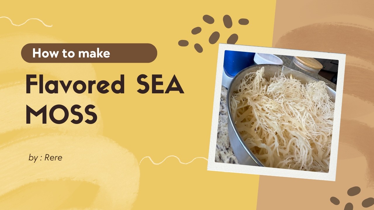 How to make flavored SEA MOSS| Natural Healing!