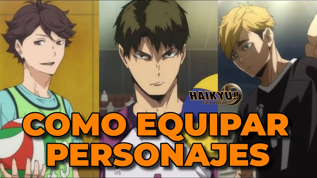 🏐GUIA DEFINITIVA DE COMO EQUIPAR A CADA UNO DE LOS PERSONAJES!! | HAIKYU! FLY HIGH🏐