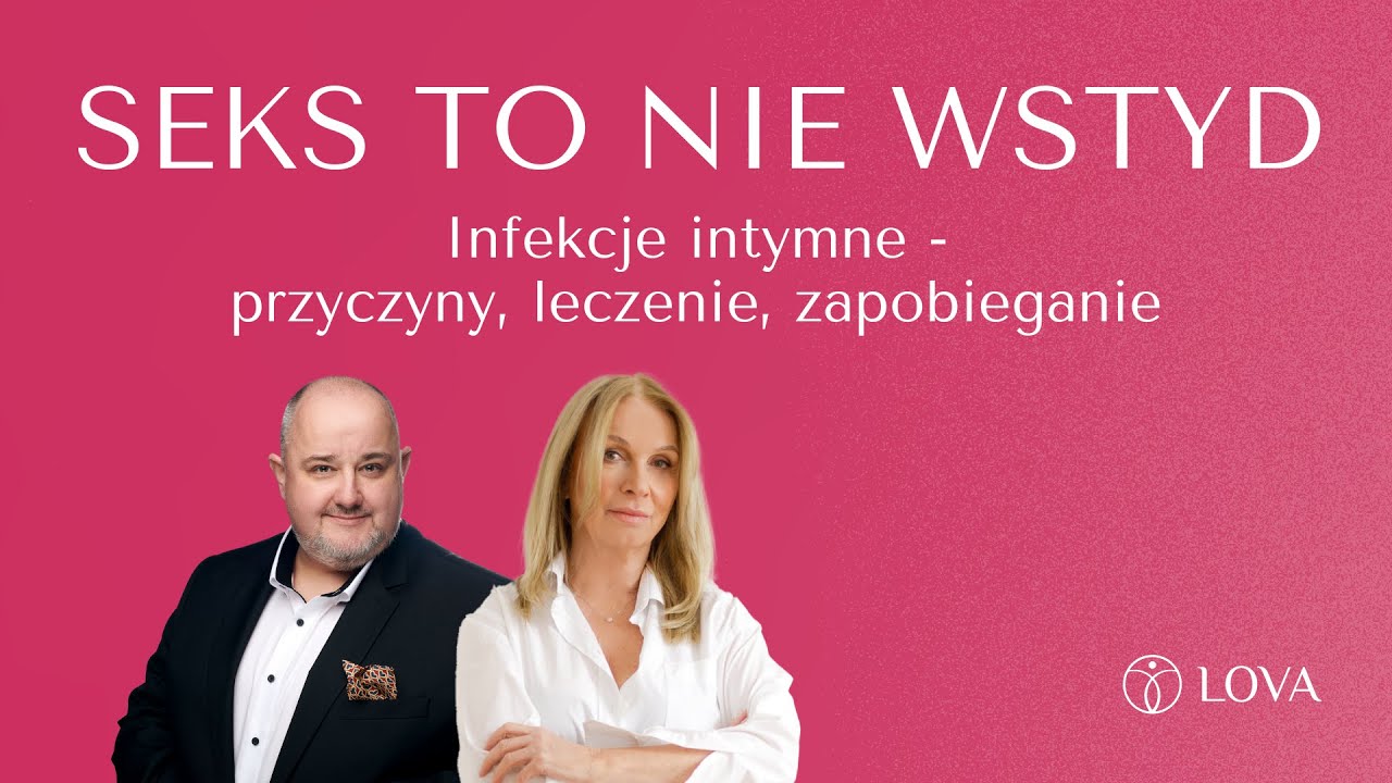 Infekcje intymne - przyczyny, leczenie, zapobieganie