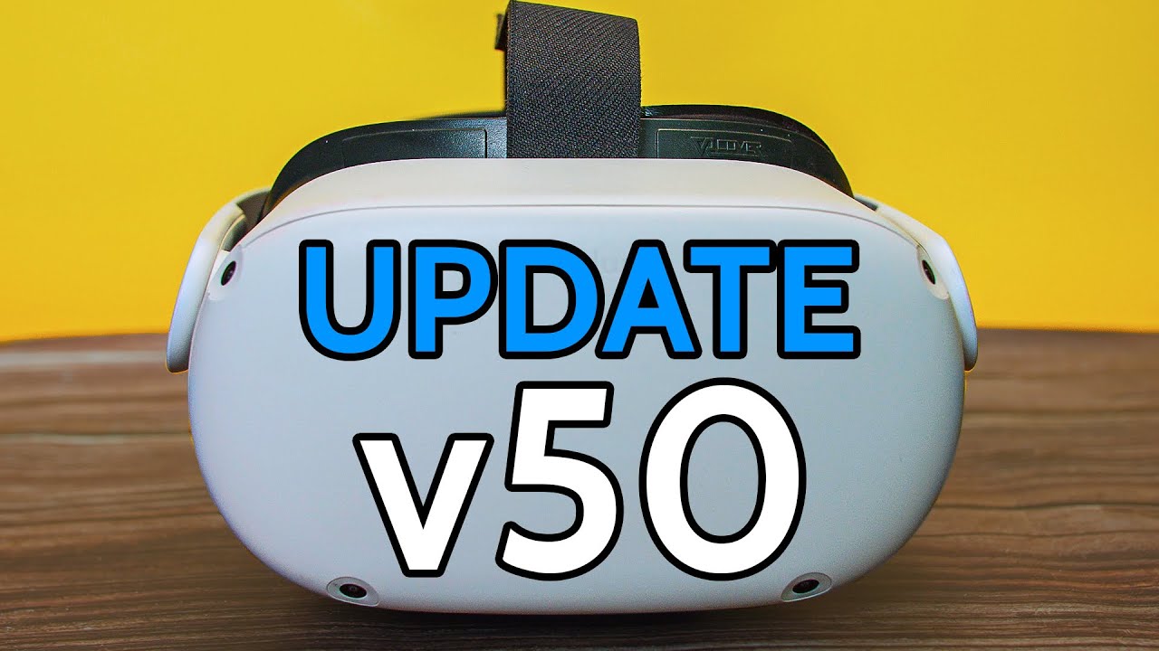 Quest 2 Update v50 Brings New FEATURES!