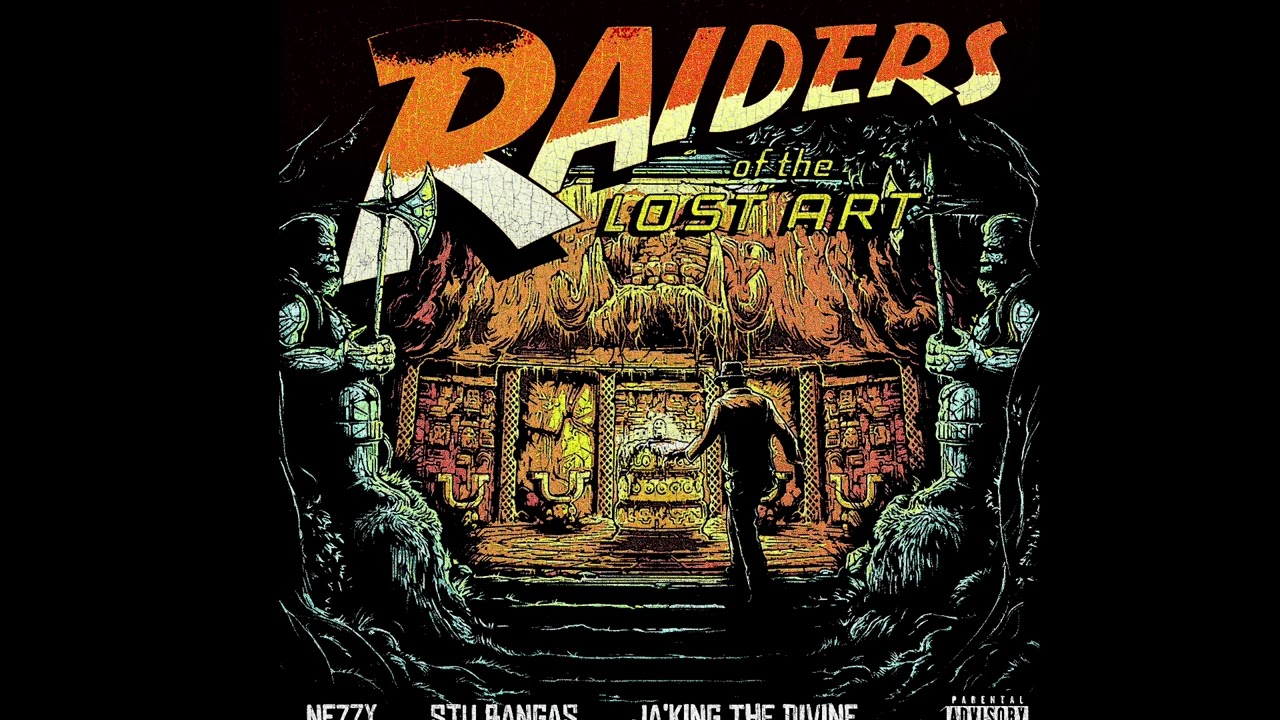Stu Bangas and NEZZY “Raiders of the Lost Art” featuring Ja’king The Divine 