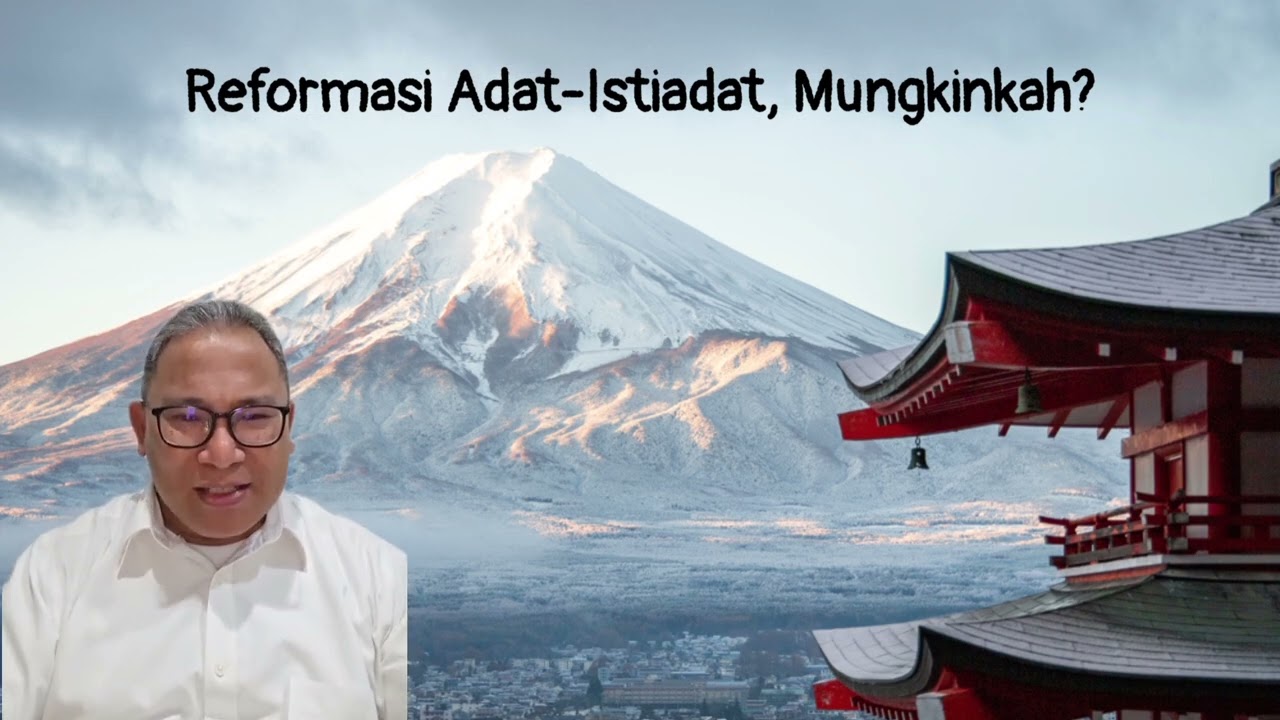 Reformasi Adat-Istiadat, Mungkinkah?